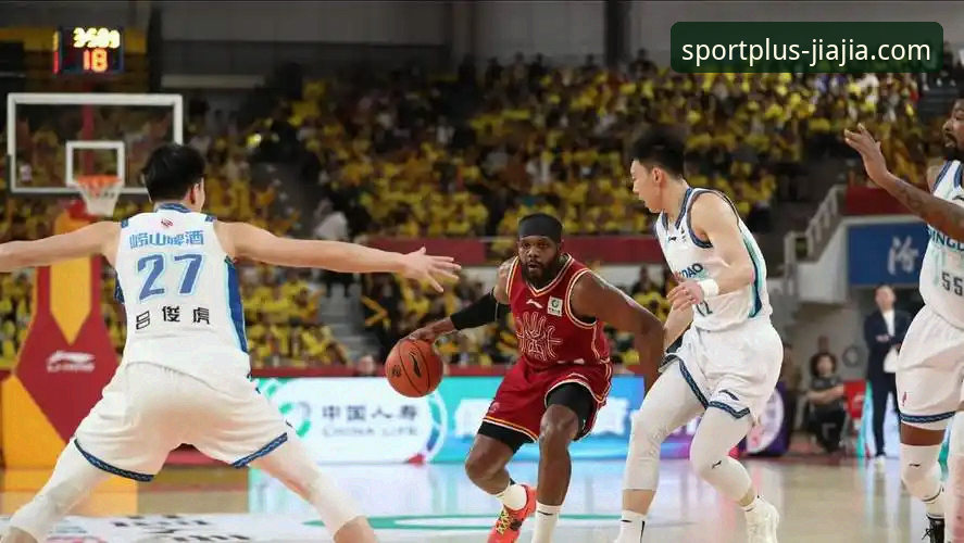 CBA季后赛山西2-0横扫青岛深度分析——团队篮球的胜利密码与加加体育观赛全解析
